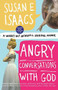 Angry Conversations with God (A Snarky but Authentic Spiritual Memoir) by Susan E. Isaacs, 9780446555449