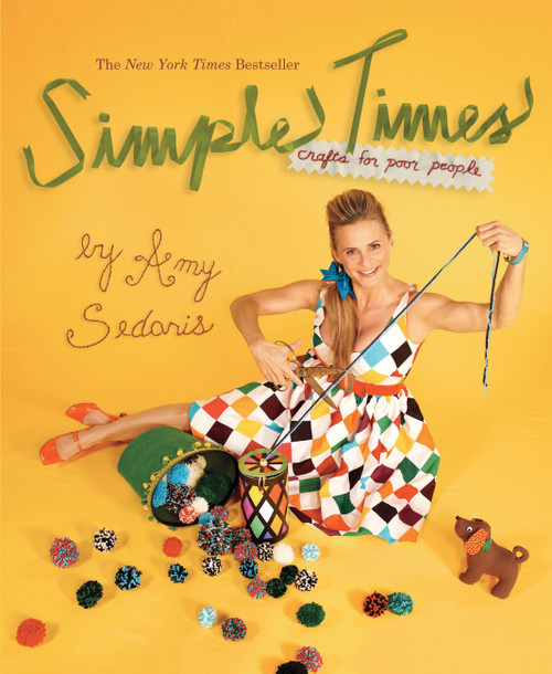 Simple Times (Crafts for Poor People) by Amy Sedaris, 9780446557047