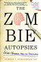 The Zombie Autopsies (Secret Notebooks from the Apocalypse) by Steven C. Schlozman, 9780446564656