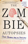 The Zombie Autopsies (Secret Notebooks from the Apocalypse) by Steven C. Schlozman, 9780446564656