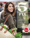 5 Ingredient Fix (Easy, Elegant, and Irresistible Recipes) by Claire Robinson, 9780446572095