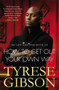 How to Get Out of Your Own Way by Tyrese Gibson, 9780446572231