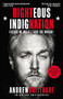 Righteous Indignation (Excuse Me While I Save the World!) by Andrew Breitbart, 9780446572835