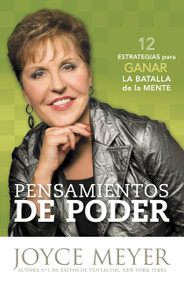 Pensamientos de Poder (12 Estrategias para Ganar la Batalla de la Mente) (Spanish Edition) by Joyce Meyer, 9780446573412