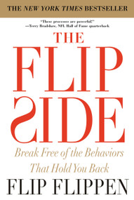 The Flip Side (Break Free of the Behaviors That Hold You Back) by Flip Flippen, 9780446581325