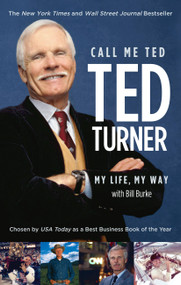 Call Me Ted by Ted Turner, Bill Burke, 9780446582032