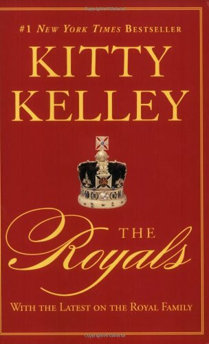 The Royals by Kitty Kelley, 9780446585149