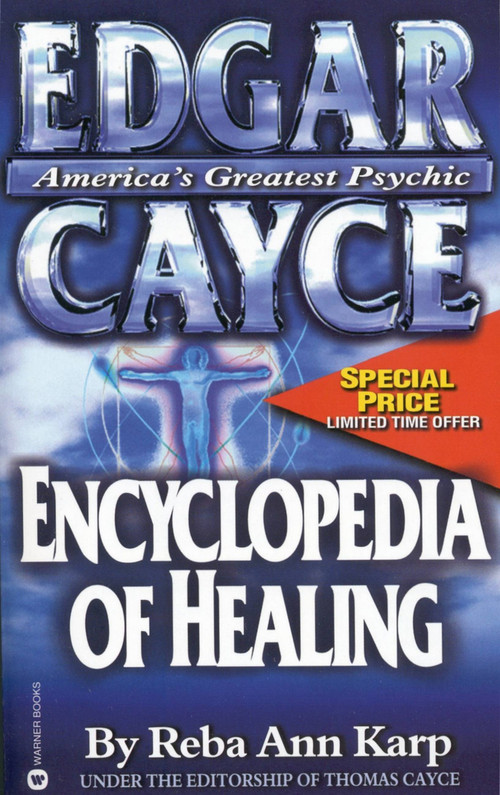 Edgar Cayce Encyclopedia of Healing by Reba Ann Karp, 9780446608411