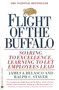 Flight of the Buffalo (Soaring to Excellence, Learning to Let Employees Lead) by James A. Belasco, Ralph C. Stayer, 9780446670081