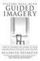 Staying Well With Guided Imagery by Belleruth Naparstek, 9780446671347
