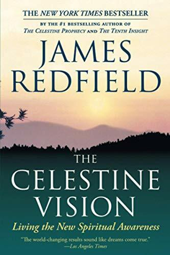 The Celestine Vision (Living the New Spiritual Awareness) by James Redfield, 9780446675239