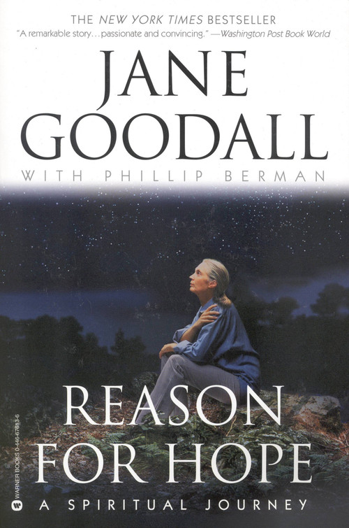 Reason for Hope (A Spiritual Journey) by Jane Goodall, Phillip Berman, 9780446676137
