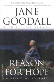 Reason for Hope (A Spiritual Journey) by Jane Goodall, Phillip Berman, 9780446676137