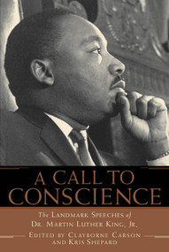 A Call to Conscience (The Landmark Speeches of Dr. Martin Luther King, Jr.) by Clayborne Carson, Kris Shepard, Andrew Young, 9780446678094
