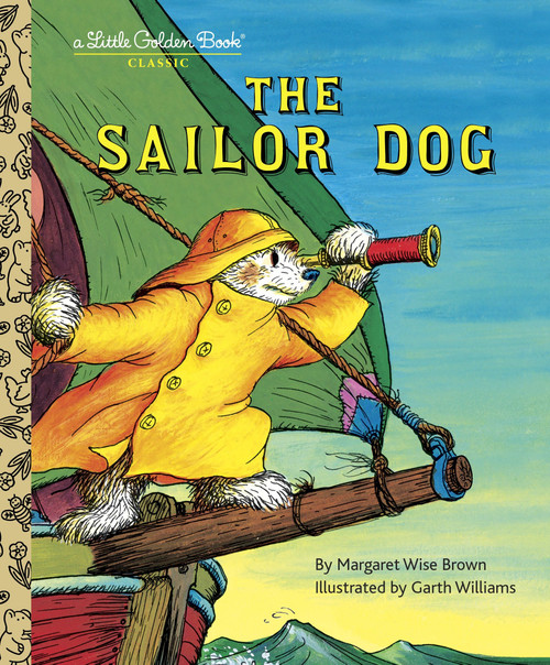 The Sailor Dog by Margaret Wise Brown, Garth Williams, 9780307001436
