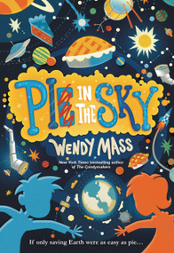 Pi in the Sky by Wendy Mass, 9780316089173