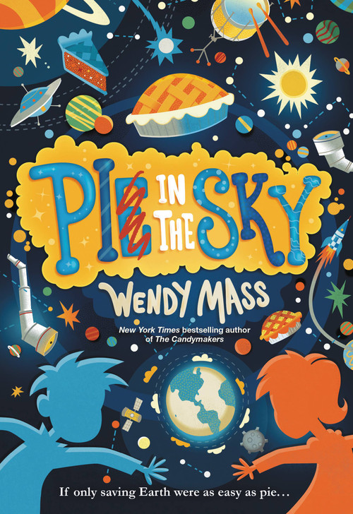 Pi in the Sky by Wendy Mass, 9780316089173