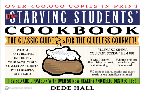 The Starving Students' Cookbook by Dede Hall, 9780446679619