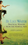 Be Like Water (Practical Wisdom from the Martial Arts) by Joseph Cardillo, 9780446690317