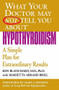What Your Doctor May Not Tell You About(TM): Hypothyroidism (A Simple Plan for Extraordinary Results) by Ken Blanchard, Marietta Abrams Brill, 9780446690614