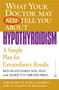 What Your Doctor May Not Tell You About(TM): Hypothyroidism (A Simple Plan for Extraordinary Results) by Ken Blanchard, Marietta Abrams Brill, 9780446690614