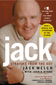 Jack (Straight from the Gut) by Jack Welch, John A. Byrne, 9780446690683