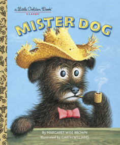 Mister Dog by Margaret Wise Brown, Garth Williams, 9780307103369