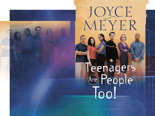Teenagers Are People Too by Joyce Meyer, 9780446691123