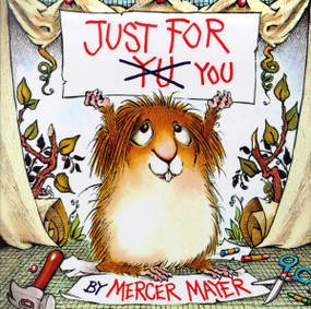 Just for You (Little Critter) by Mercer Mayer, Mercer Mayer, 9780307118387