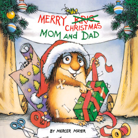 Merry Christmas, Mom and Dad (Little Critter) by Mercer Mayer, Mercer Mayer, 9780307118868