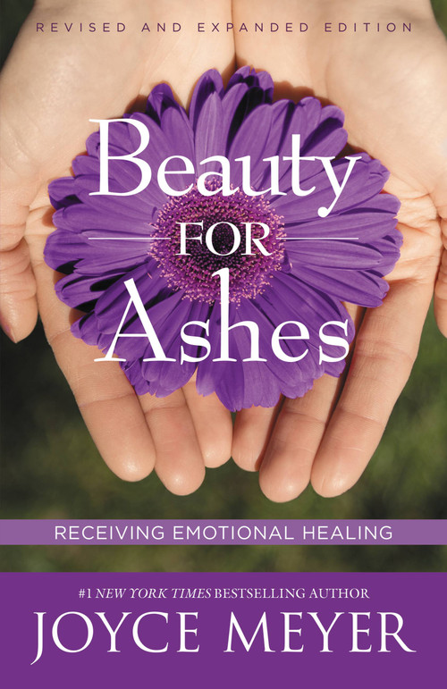 Beauty for Ashes (Receiving Emotional Healing) by Joyce Meyer, 9780446692595