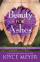Beauty for Ashes (Receiving Emotional Healing) by Joyce Meyer, 9780446692595