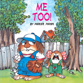 Me Too! (Little Critter) by Mercer Mayer, Mercer Mayer, 9780307119414