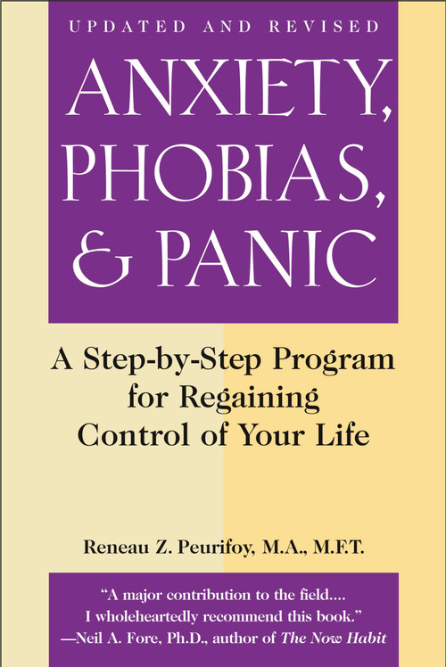Anxiety, Phobias, and Panic by Reneau Z. Peurifoy, 9780446692779