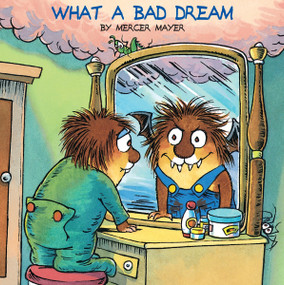 What a Bad Dream (Little Critter) by Mercer Mayer, Mercer Mayer, 9780307126856