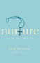 Nurture (Give and Get What You Need to Flourish) by Lisa Bevere, 9780446694698