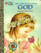 My Little Book About God by Jane Werner Watson, Eloise Wilkin, 9780307203120