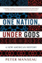 One Nation, Under Gods (A New American History) - 9780316100014 by Peter Manseau, 9780316100014