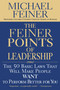 The Feiner Points of Leadership (The 50 Basic Laws That Will Make People Want to Perform Better for You) by Michael Feiner, 9780446695756