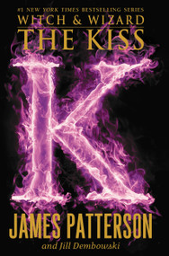The Kiss - 9780316101769 by James Patterson, Jill Dembowski, 9780316101769