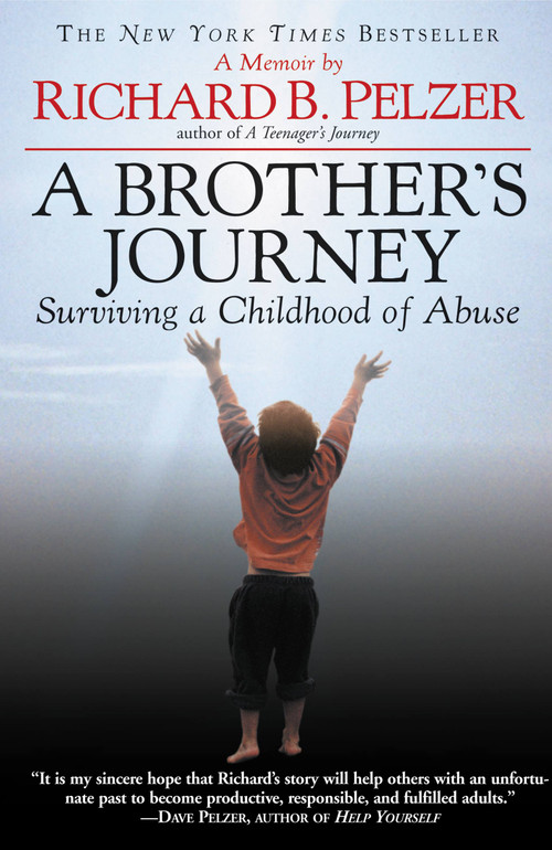 A Brother's Journey (Surviving a Childhood of Abuse) by Richard B. Pelzer, 9780446696333