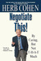 Negotiate This! (By Caring, But Not T-H-A-T Much) by Herb Cohen, 9780446696449