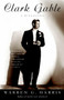 Clark Gable (A Biography) by Warren G. Harris, 9780307237149