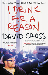 I Drink for a Reason by David Cross, 9780446697712
