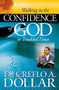 Walking in the Confidence of God in Troubled Times by Dr. Creflo Dollar, 9780446698399
