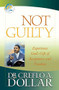 Not Guilty (Experience God's Gift of Acceptance and Freedom) by Dr. Creflo Dollar, 9780446698412