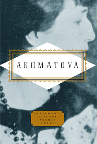 Akhmatova: Poems (Edited by Peter Washington) by Anna Akhmatova, Peter Washington, D. M. Thomas, 9780307264244