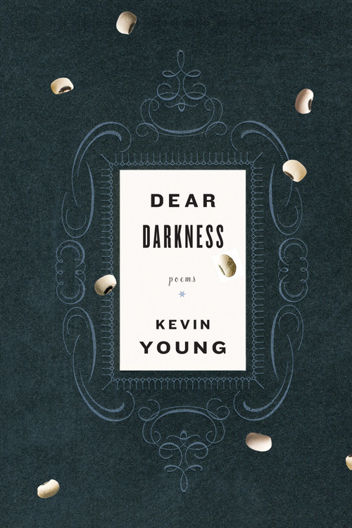 Dear Darkness (Poems) by Kevin Young, 9780307264428
