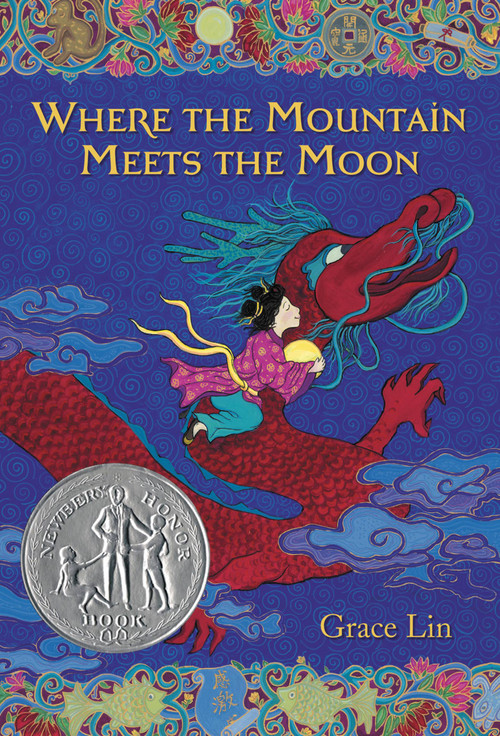 Where the Mountain Meets the Moon (Newbery Honor Award Winner) - 9780316114271 by Grace Lin, 9780316114271