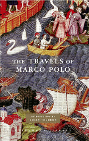 The Travels of Marco Polo (Introduction by Colin Thubron) by Marco Polo, Peter Harris, Colin Thubron, William Marsden, 9780307269133